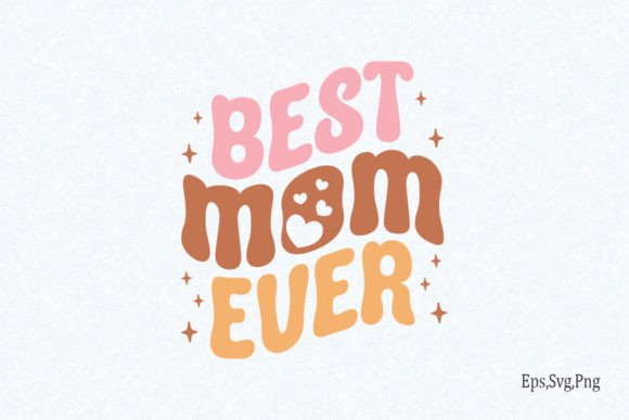 Best Mom Ever Heart SVG: A Stitch-Ready Review