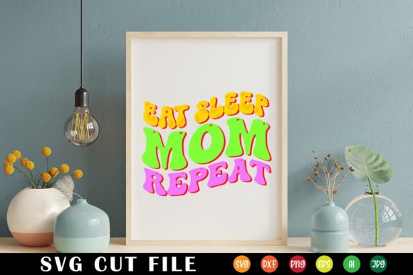 Eat Sleep Mom Repeat Retro Svg Review