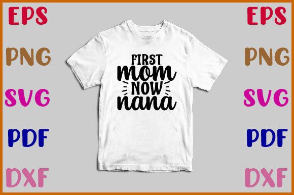 First Mom Now Nana SVG: An Embroidery Review