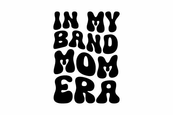 Groovy in My Band Mom Era Retro Svg Review