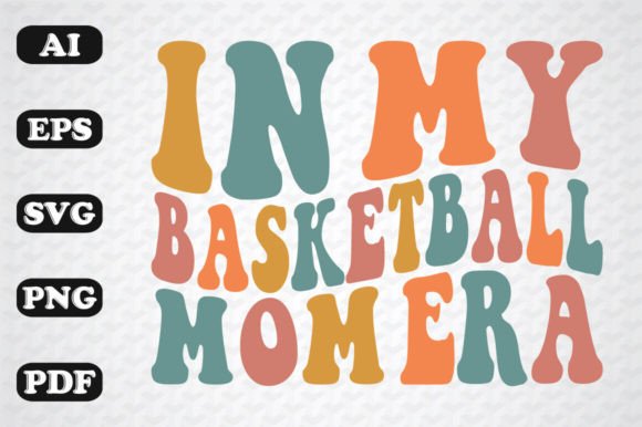 In My Basketball Mom Era Retro SVG PNG Review