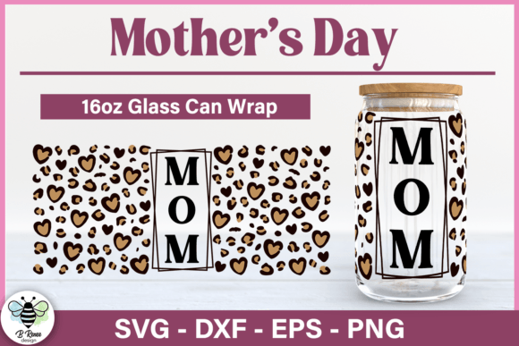 Leopard Print Mom Glass Can SVG Review