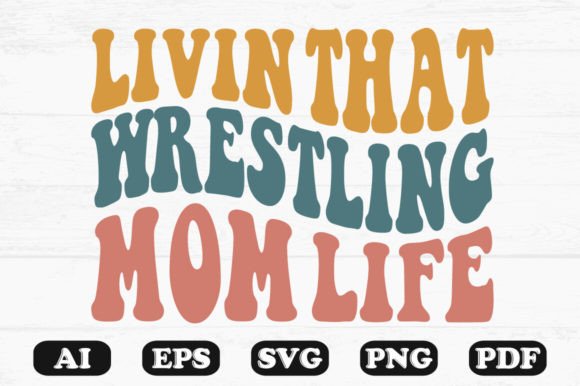 Living That Wrestling Mom Life Wavy SVG Review