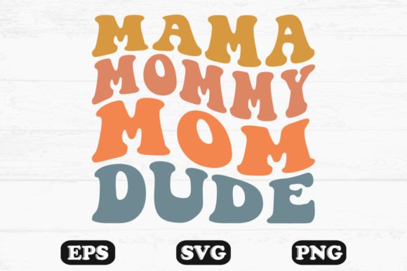 Mama Mommy Mom Dude Wavy SVG: An Embroidery Review