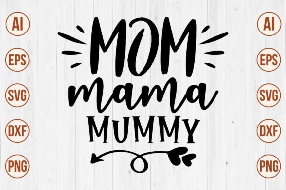 Mom Mama Mummy SVG: An Embroidery Design Review