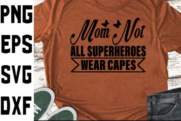 Mother's Day SVG Design Mom: Not All S Review