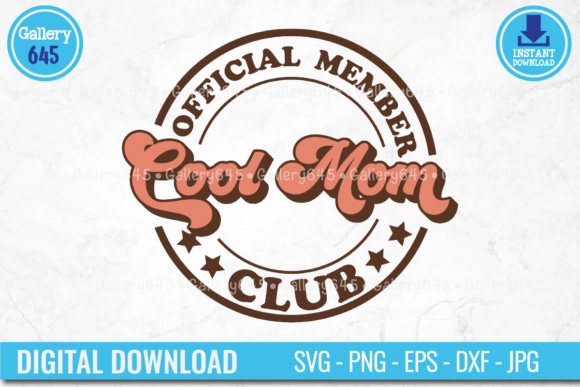 Official Member Cool Mom Club Retro Svg Review
