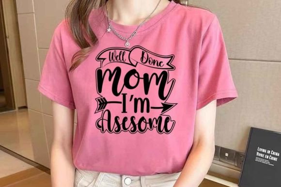 Well Done Mom I m Creative SVG Design Review